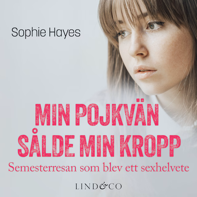 Omslag: Min pojkvän sålde min kropp: Semesterresan som blev ett sexhelvete