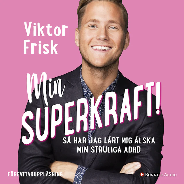 Omslag: Min superkraft! : så har jag lärt mig älska min struliga adhd