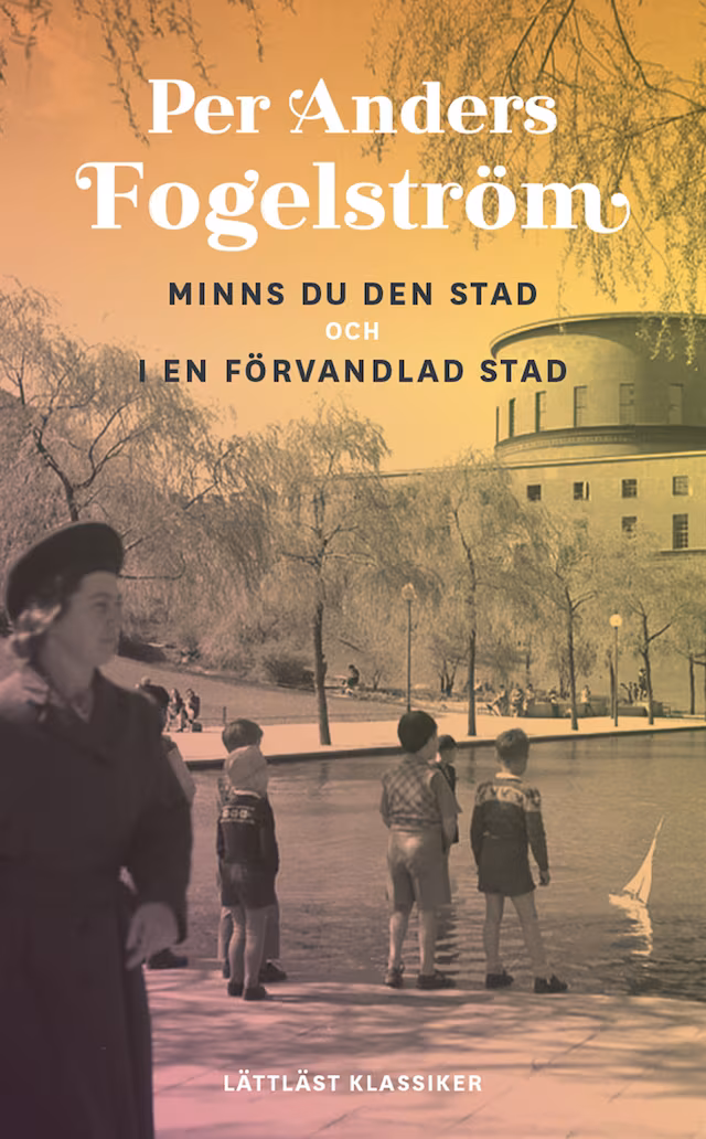 Omslag: Minns du den stad och I en förvandlad stad / Lättläst