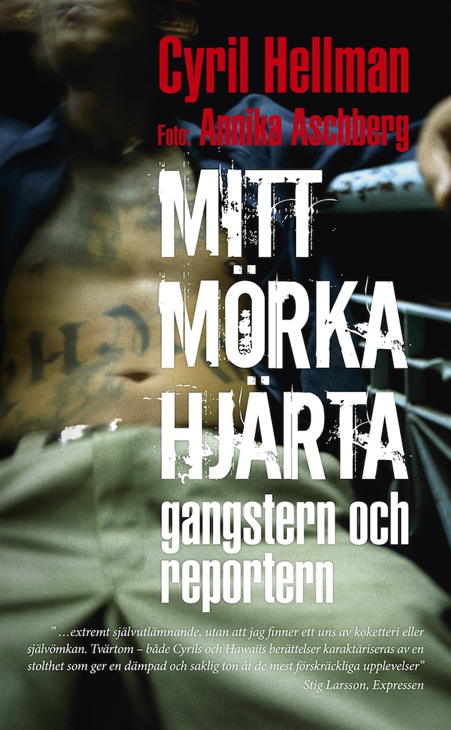 Omslag: Mitt mörka hjärta - gangstern och reportern