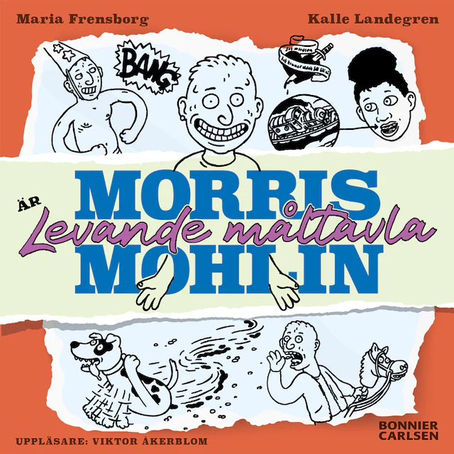 Omslag: Morris Mohlin är levande måltavla