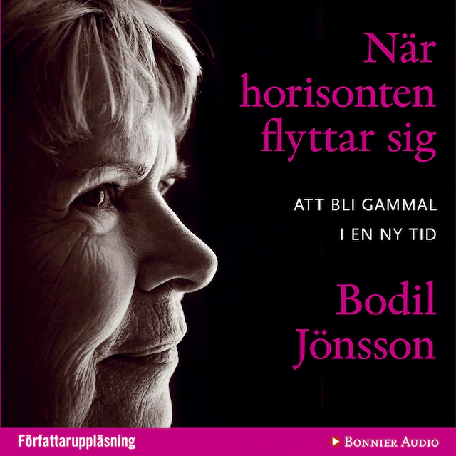 Omslag: När horisonten flyttar sig : att bli gammal i en ny tid