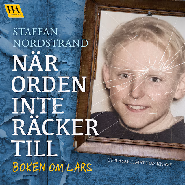 Omslag: När orden inte räcker till – boken om Lars
