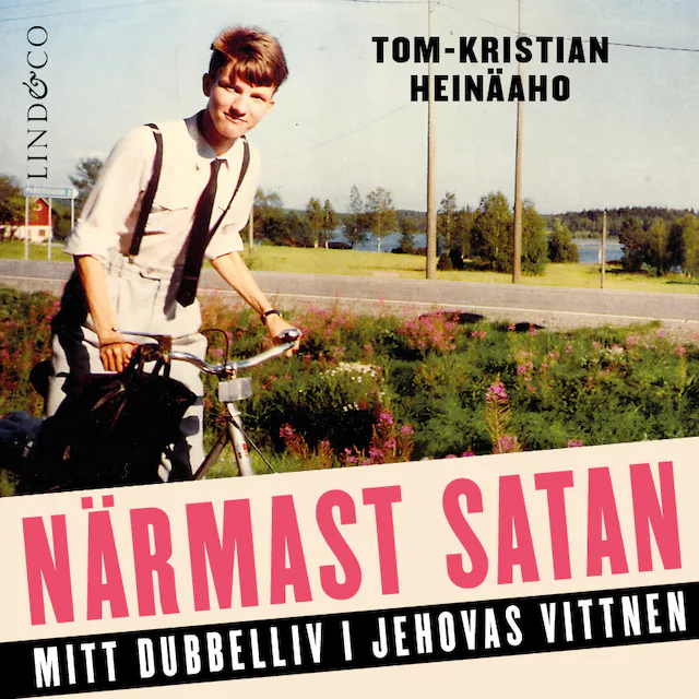 Omslag till ljudboken Närmast Satan: Mitt dubbelliv i Jehovas vittnen