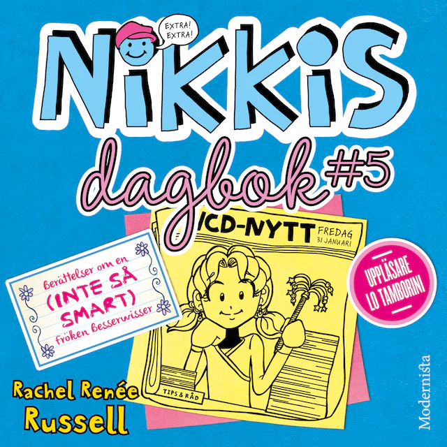 Omslag: Nikkis dagbok #5: Berättelser om en (INTE SÅ SMART) Fröken Besserwisser
