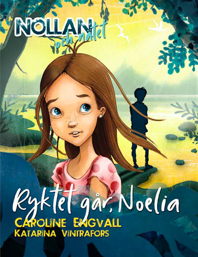 Omslag: Nollan och nätet 4 - Ryktet går, Noelia