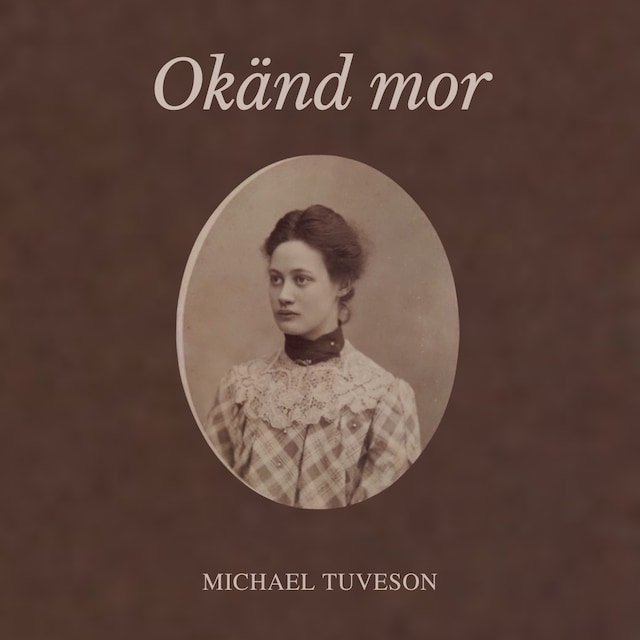 Omslag till ljudboken Okänd mor