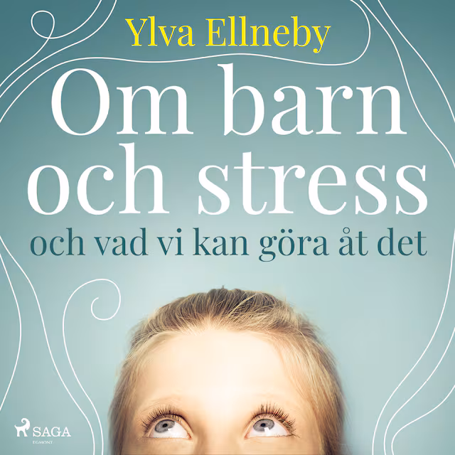 Omslag: Om barn och stress och vad vi kan göra åt det