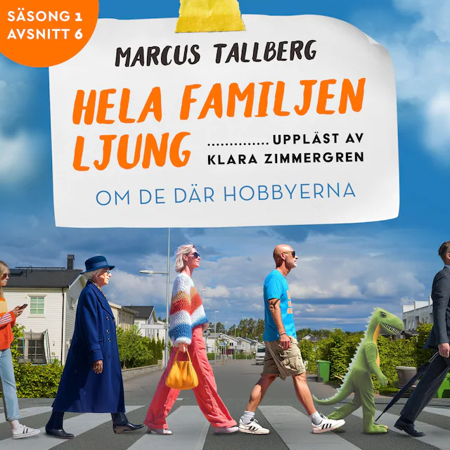 Omslag: Om de där hobbyerna (S1E6 Hela familjen Ljung)