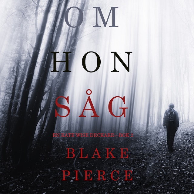 Omslag till ljudboken Om hon såg (en Kate Wise deckare—Bok 2)