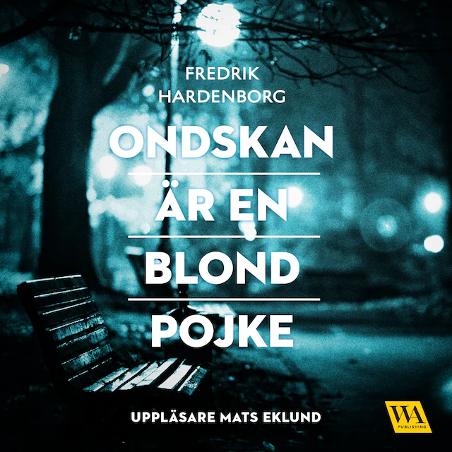 Omslag: Ondskan är en blond pojke