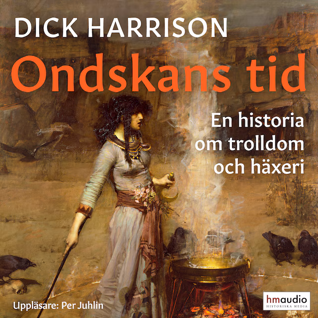 Omslag till ljudboken Ondskans tid : en historia om trolldom och häxeri