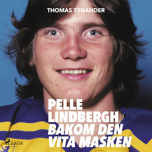 Omslag: Pelle Lindbergh - bakom den vita masken