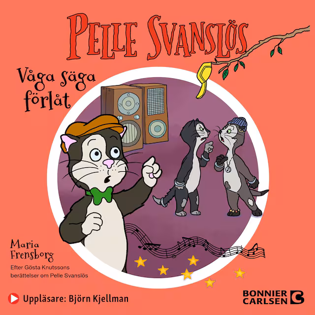 Omslag: Pelle Svanslös. Våga säga förlåt!