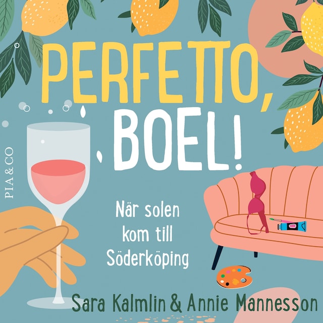 Omslag: Perfetto, Boel! När solen kom till Söderköping