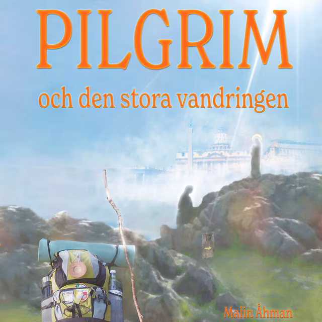 Omslag: Pilgrim och den stora vandringen