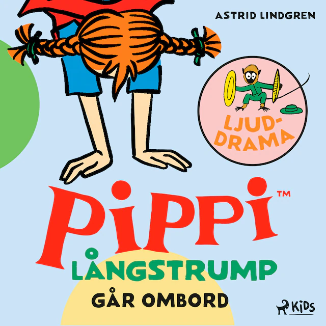 Omslag: Pippi Långstrump går ombord – Ljuddrama