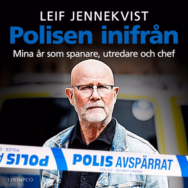 Omslag: Polisen inifrån: Mina år som spanare, utredare och chef