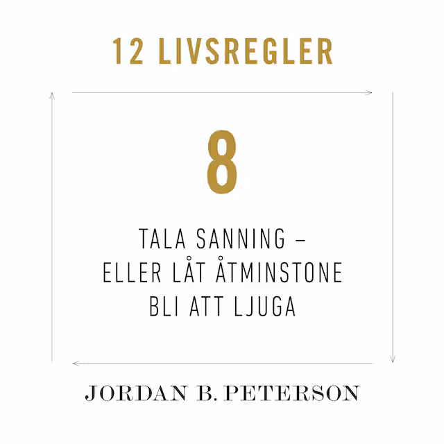 Omslag: Regel 8: Tala sanning – eller låt åtminstone bli att ljuga
