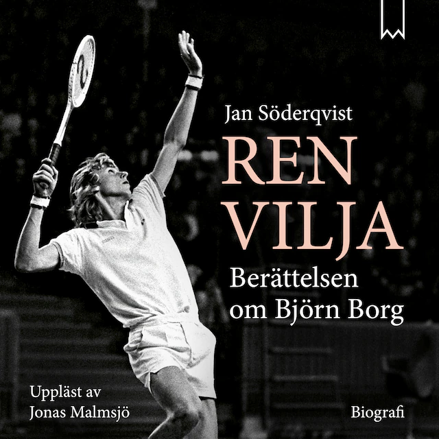 Omslag: Ren vilja – Berättelsen om Björn Borg