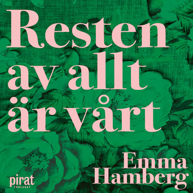 Omslag: Resten av allt är vårt