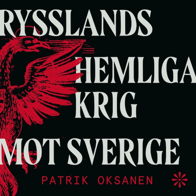 Omslag: Rysslands hemliga krig mot Sverige