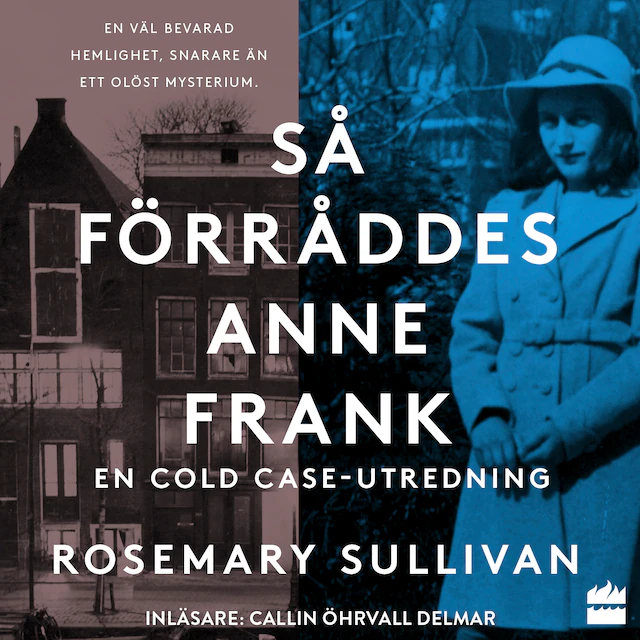Omslag till ljudboken Så förråddes Anne Frank