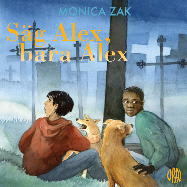 Omslag: Säg Alex, bara Alex