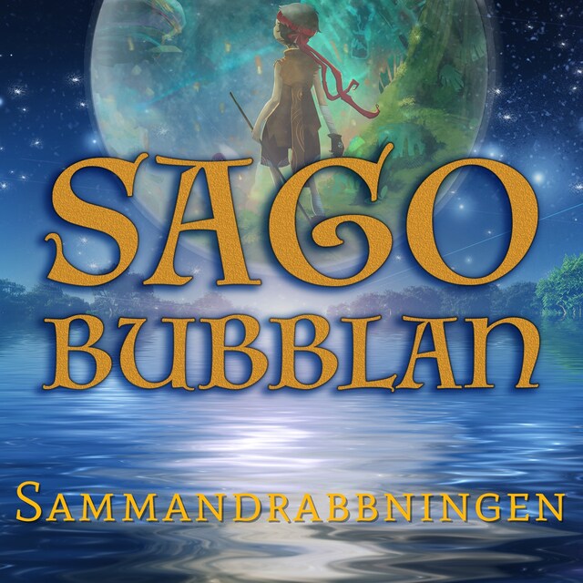 Omslag: Sagobubblan - Sammandrabbningen