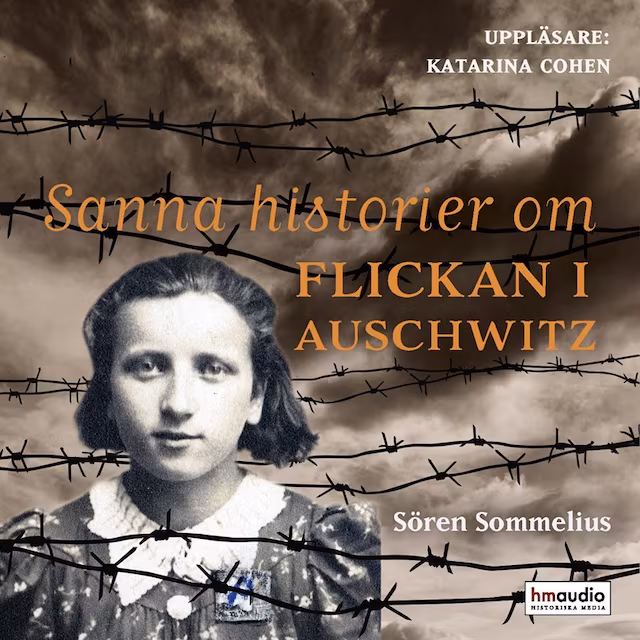 Omslag: Sanna historier om flickan i Auschwitz
