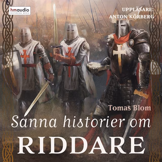 Omslag till ljudboken Sanna historier om riddare