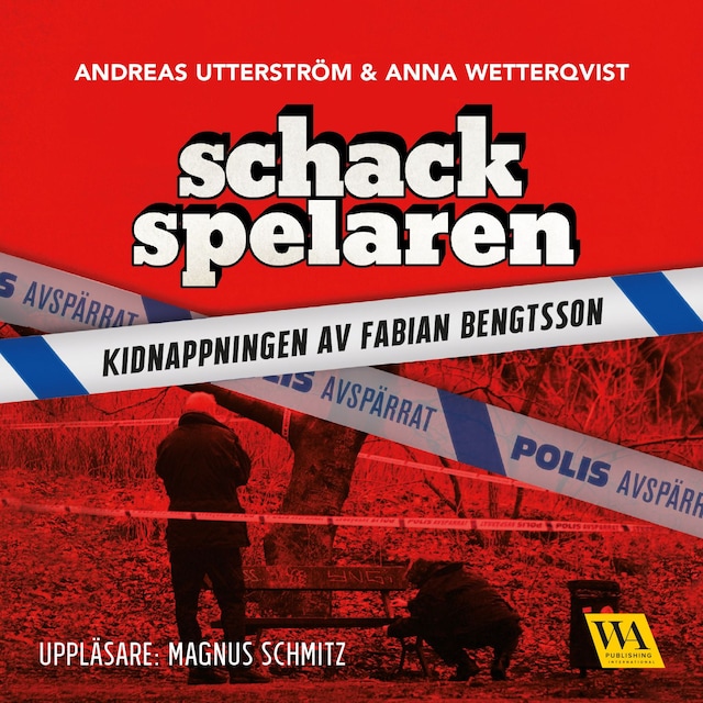 Omslag till ljudboken Schackspelaren : historien om kidnappningen av Fabian Bengtsson