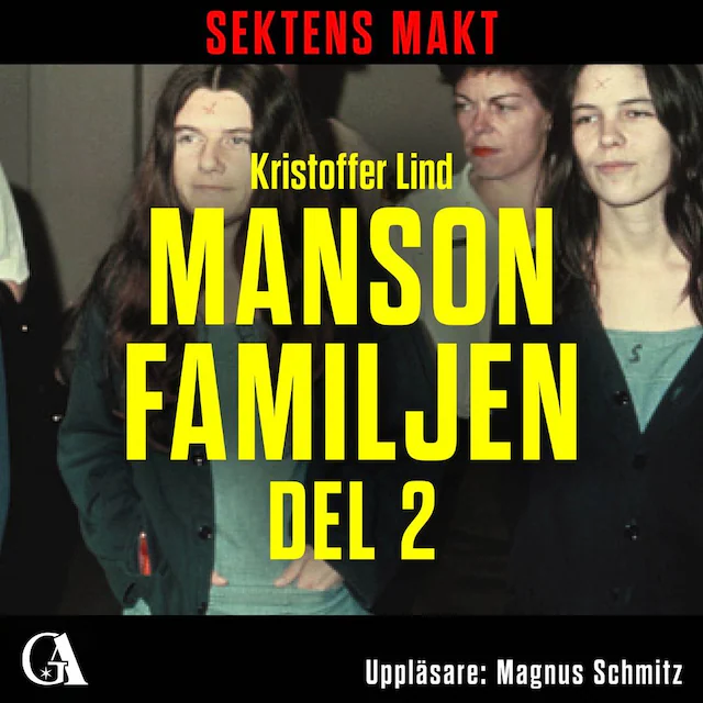 Omslag: Sektens makt – Manson-familjen del 2