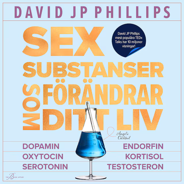 Omslag: Sex substanser som förändrar ditt liv
