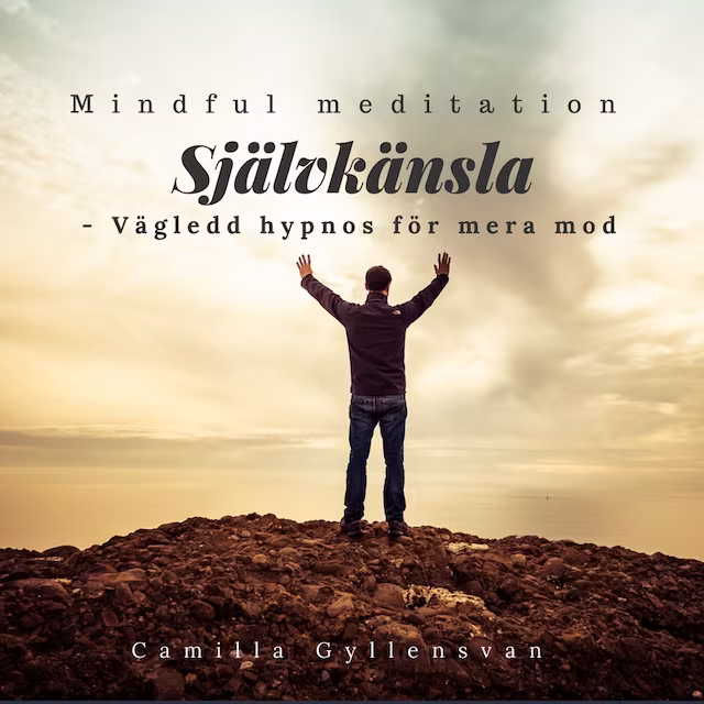 Omslag: Självkänsla - vägledd hypnos för mera mod