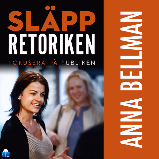 Omslag: Släpp retoriken – fokusera på publiken