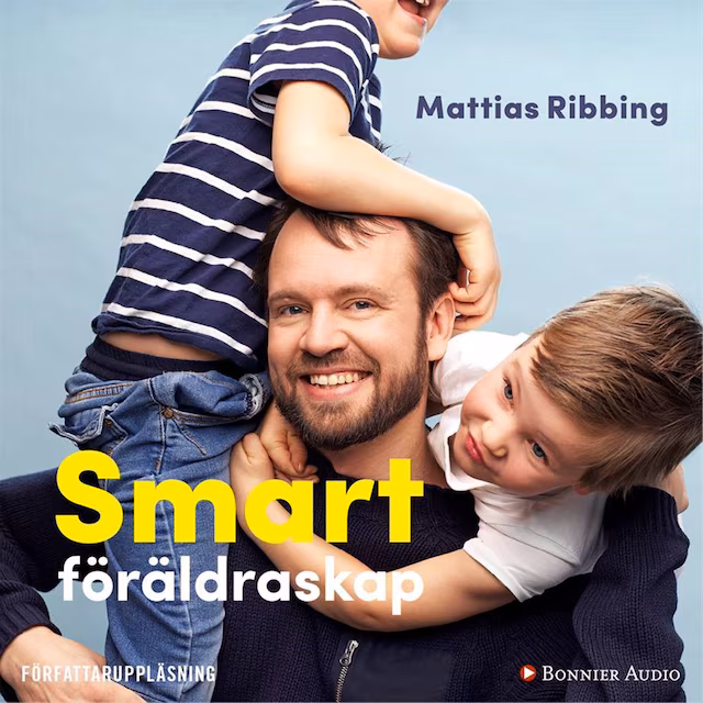 Omslag: Smart föräldraskap : stärk ditt barns lärande, fokus och kreativitet