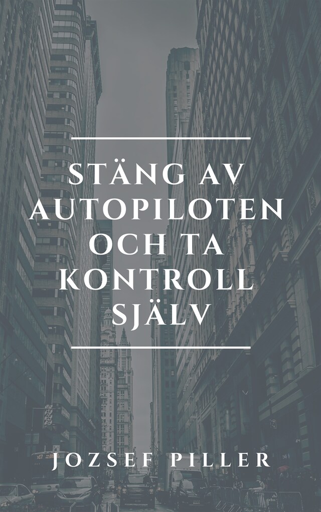 Omslag: Stäng av autopiloten och ta kontroll själv