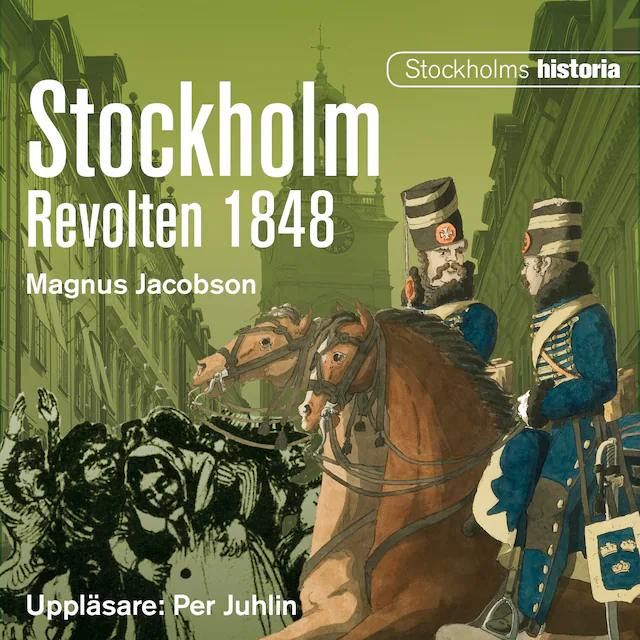 Omslag: Stockholm. Revolten 1848