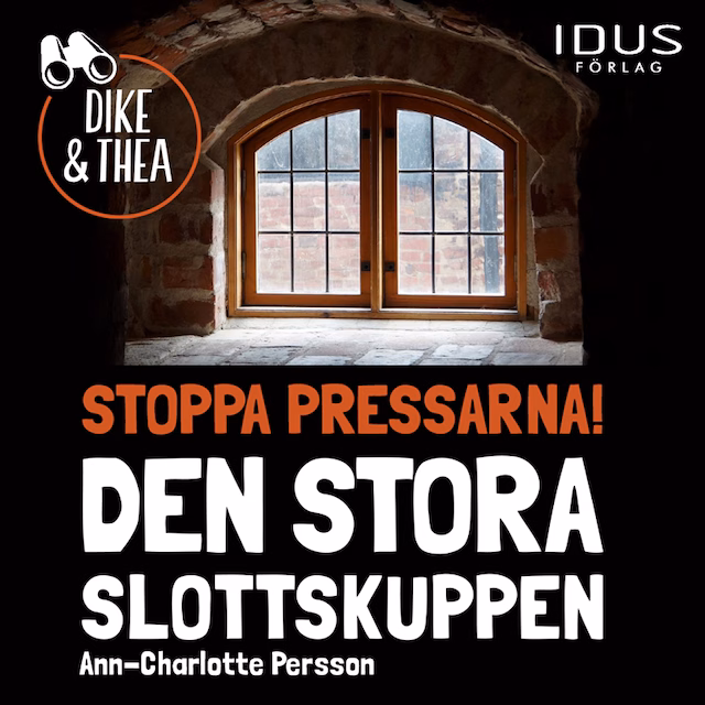 Omslag: Stoppa pressarna! : Den stora slottskuppen