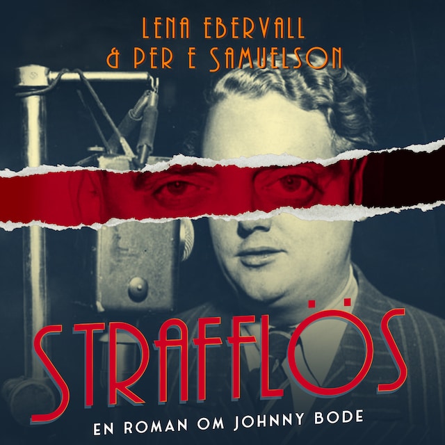 Omslag: Strafflös : en roman om Johnny Bode