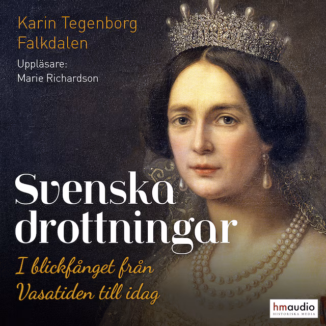 Omslag: Svenska drottningar. I blickfånget från Vasatiden till idag