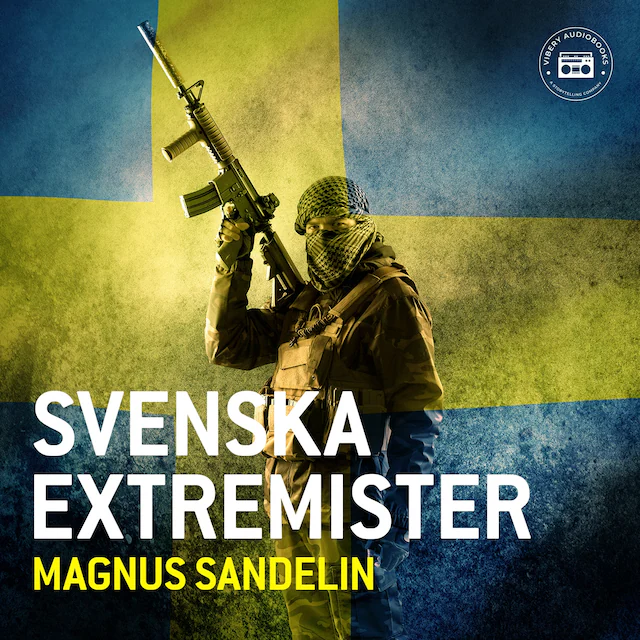 Omslag till ljudboken Svenska extremister