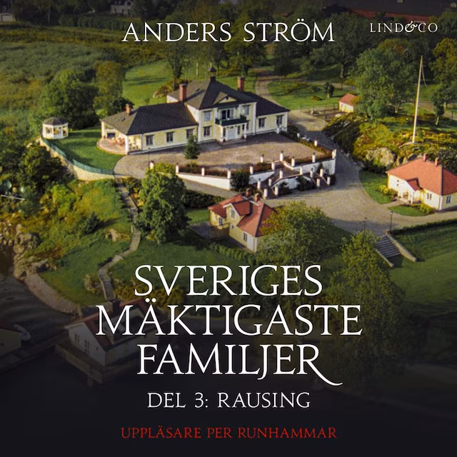 Omslag: Sveriges mäktigaste familjer, Rausing: Del 3