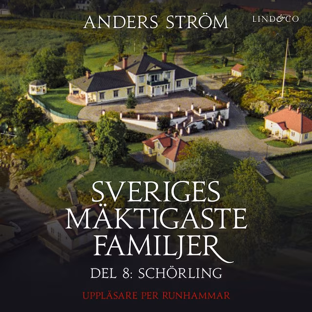 Omslag: Sveriges mäktigaste familjer, Schörling: Del 8