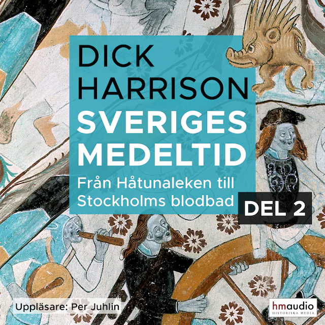 Omslag: Sveriges medeltid, 2. Från Håtunaleken till Stockholms blodbad