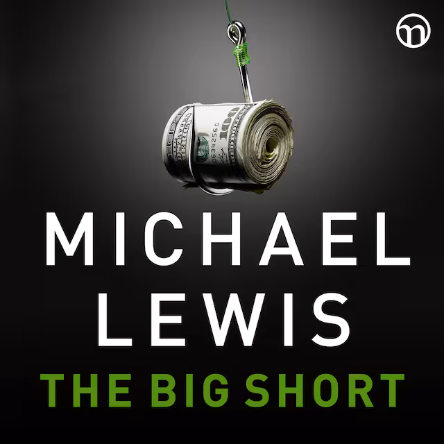 Omslag: The Big Short: Den sanna historien bakom århundradets finanskris