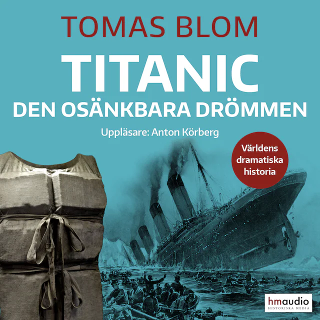 Omslag: Titanic: den osänkbara drömmen