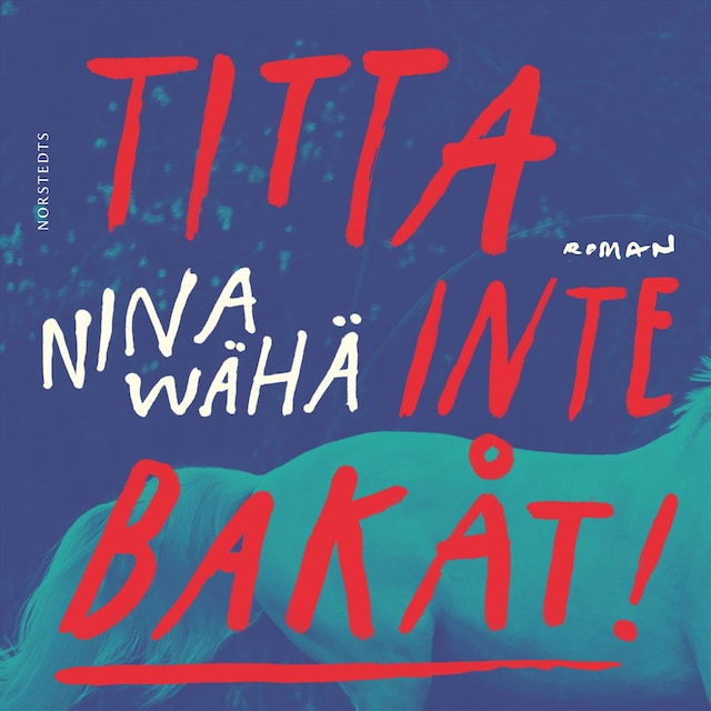Omslag: Titta inte bakåt!