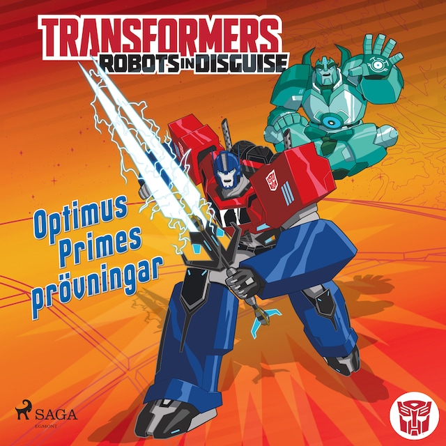 Omslag: Transformers - Robots in Disguise - Optimus Primes prövningar